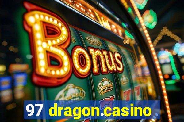 97 dragon.casino